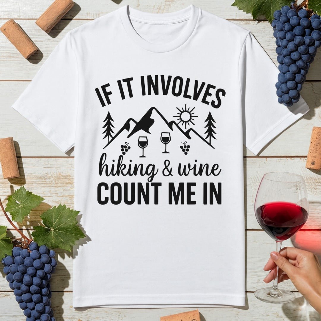 Hiking & Wine Count Me In T-Shirt