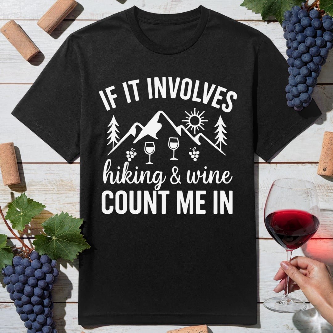 Hiking & Wine Count Me In T-Shirt