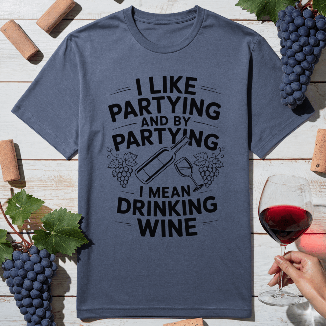 Drinking Wine Party T-Shirt