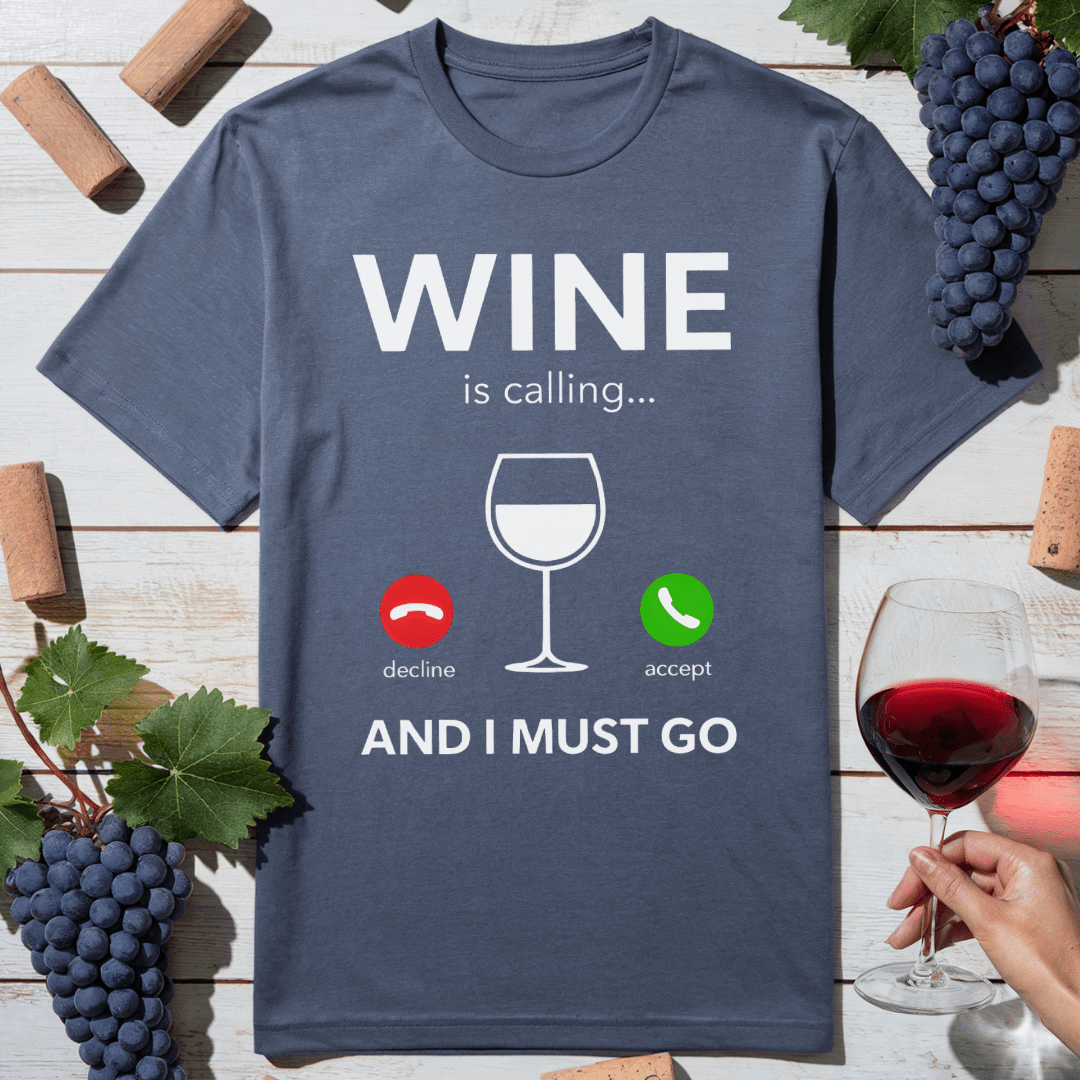 Wine Is Calling T-Shirt