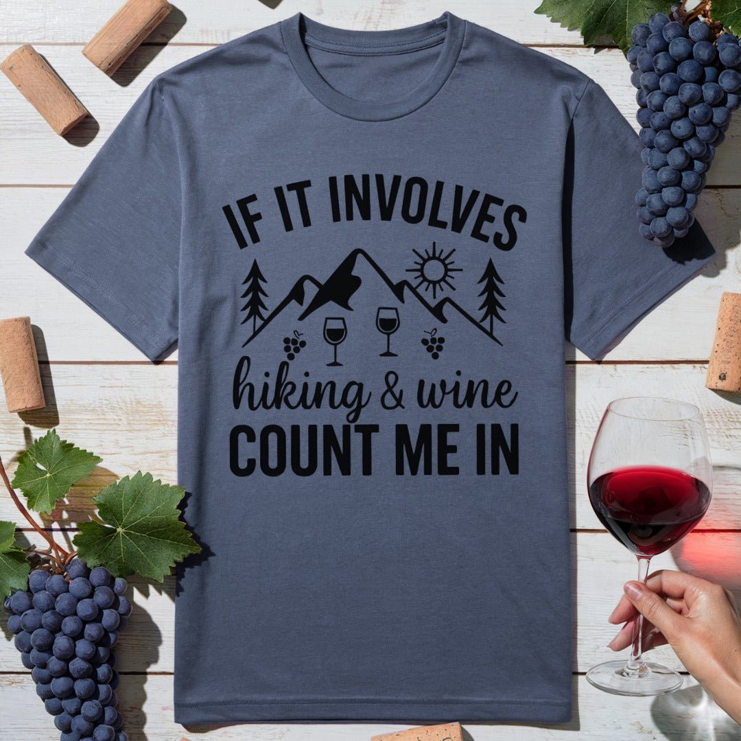 Hiking & Wine Count Me In T-Shirt