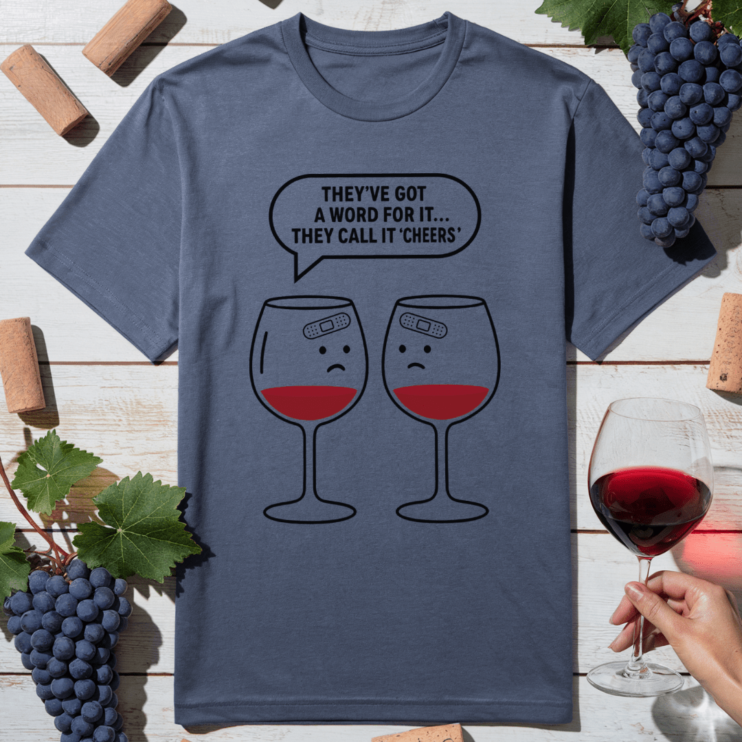 Cheers Hurts Sometimes T-Shirt
