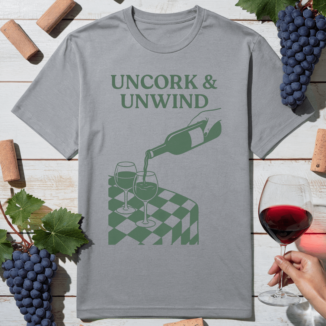Uncork & Unwind T-Shirt