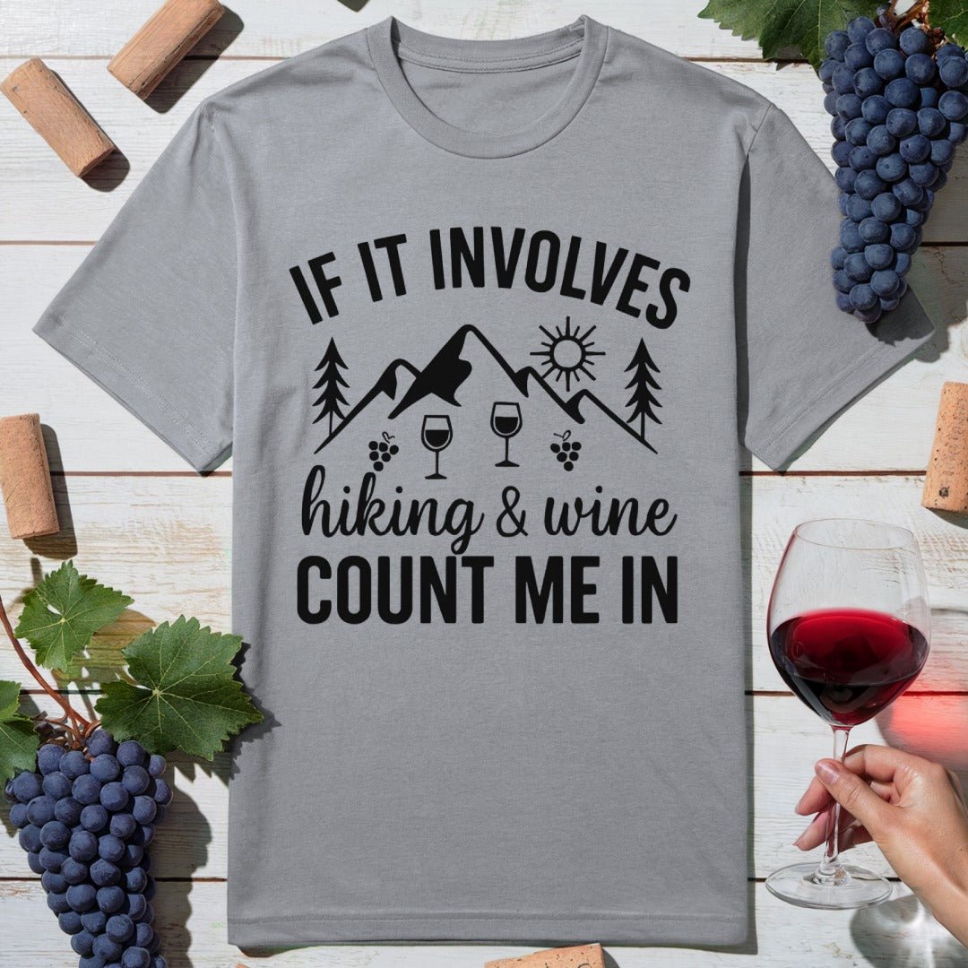 Hiking & Wine Count Me In T-Shirt
