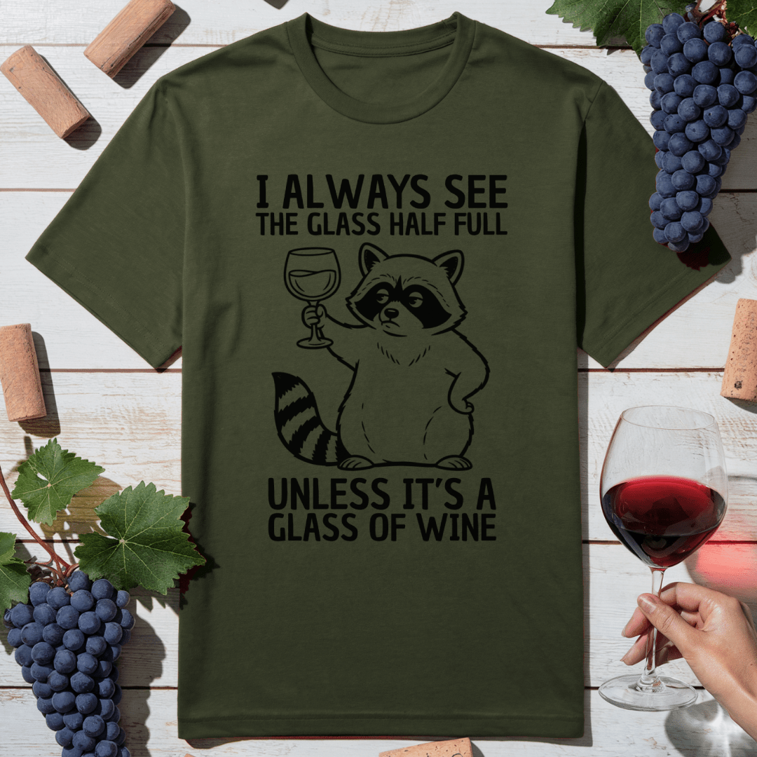 Half Full Wine T-Shirt