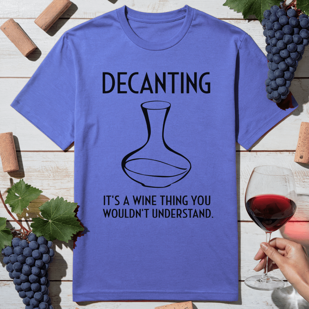 Decanting T-Shirt