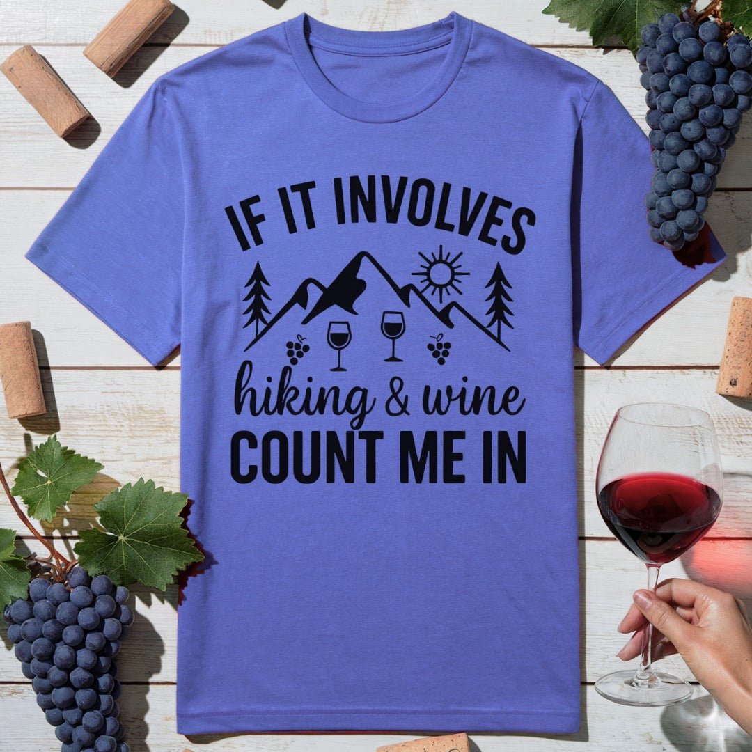 Hiking & Wine Count Me In T-Shirt
