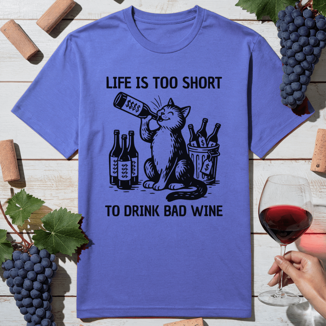 No Bad Wine T-Shirt