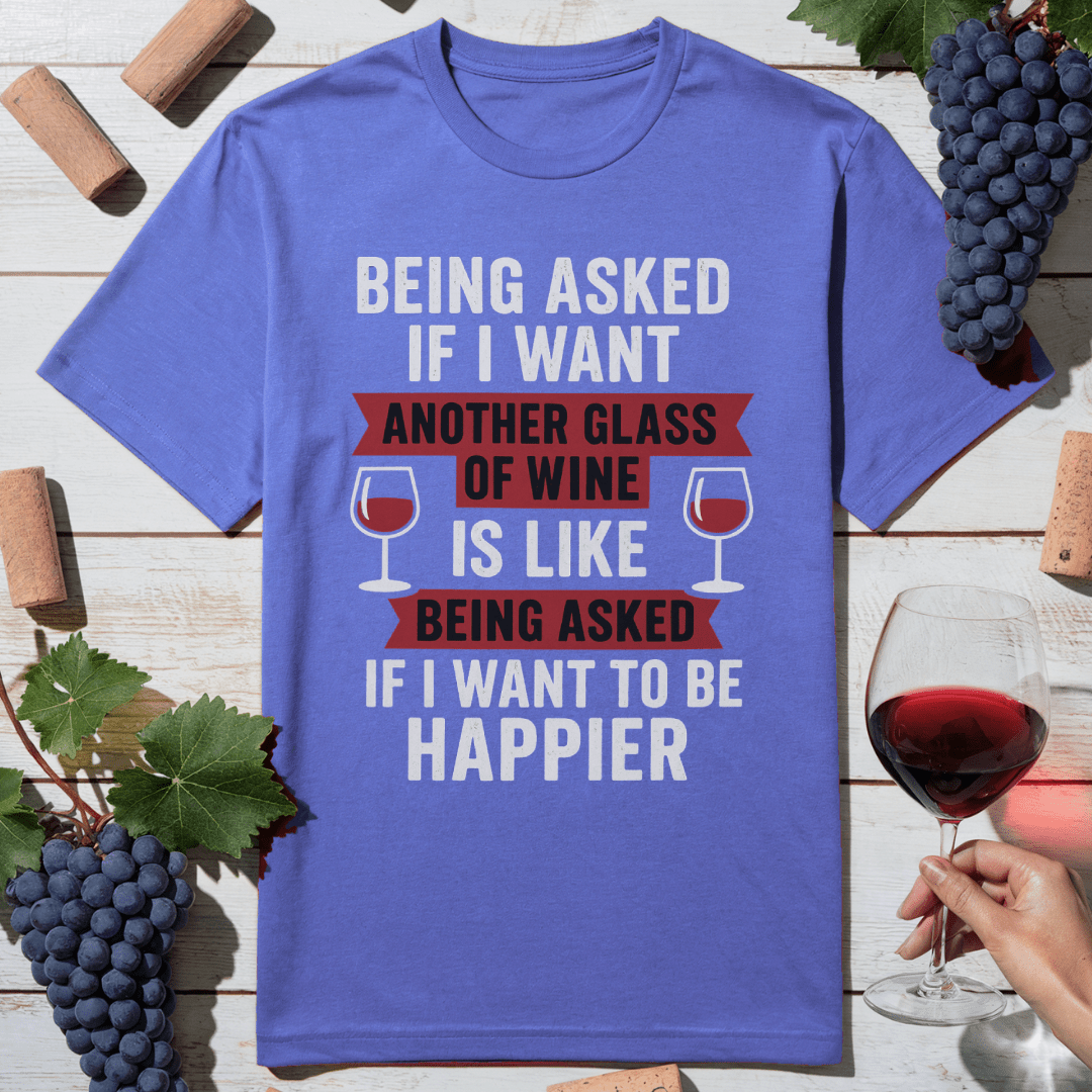 Happier With Wine T-Shirt
