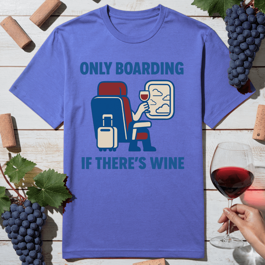 Fly For Wine T-Shirt