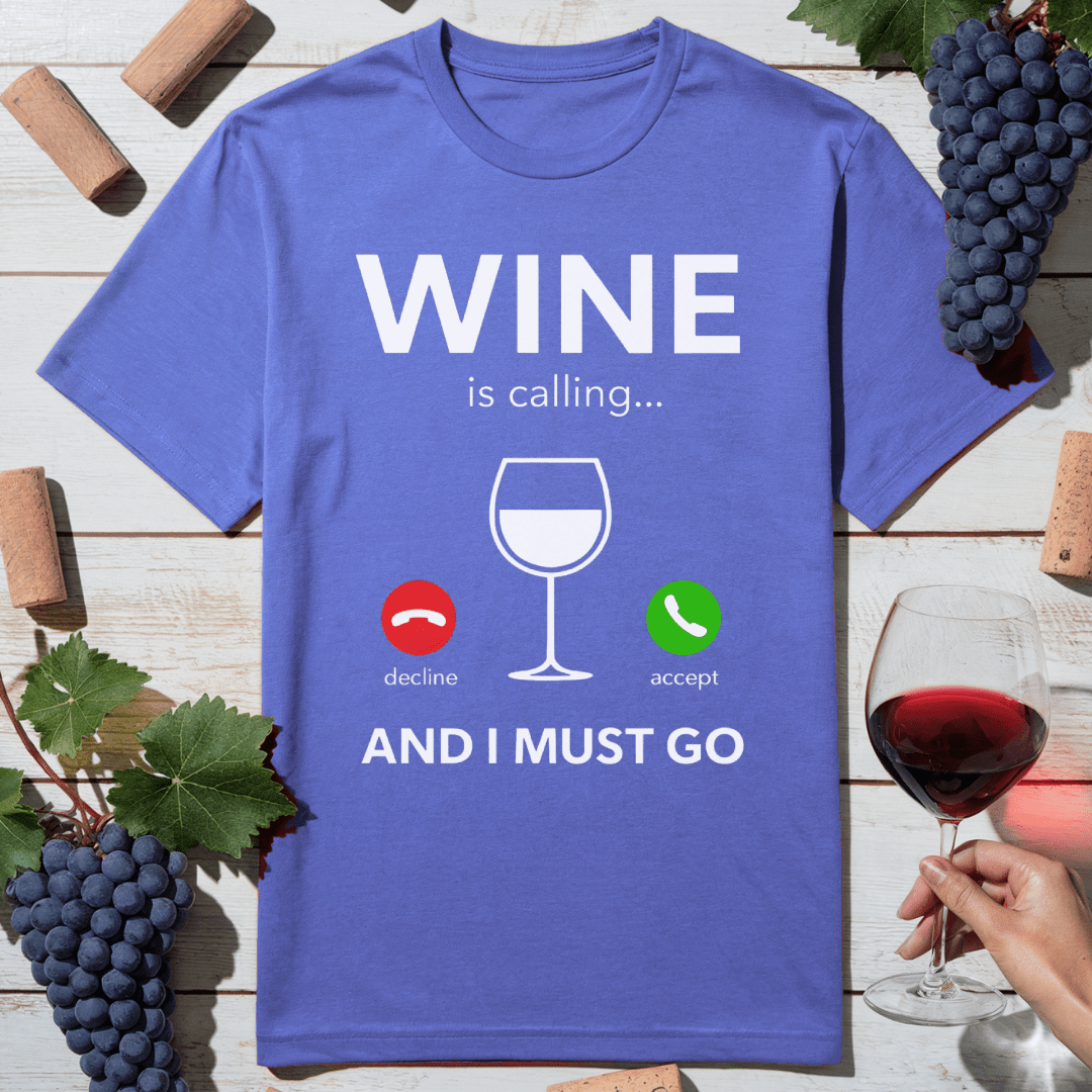 Wine Is Calling T-Shirt
