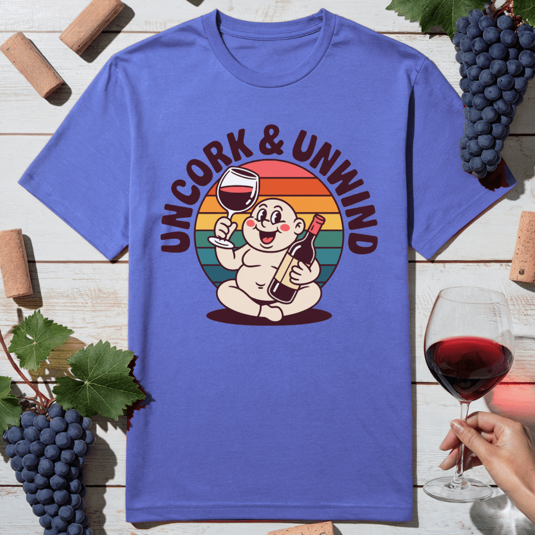 Uncork & Unwind T-Shirt