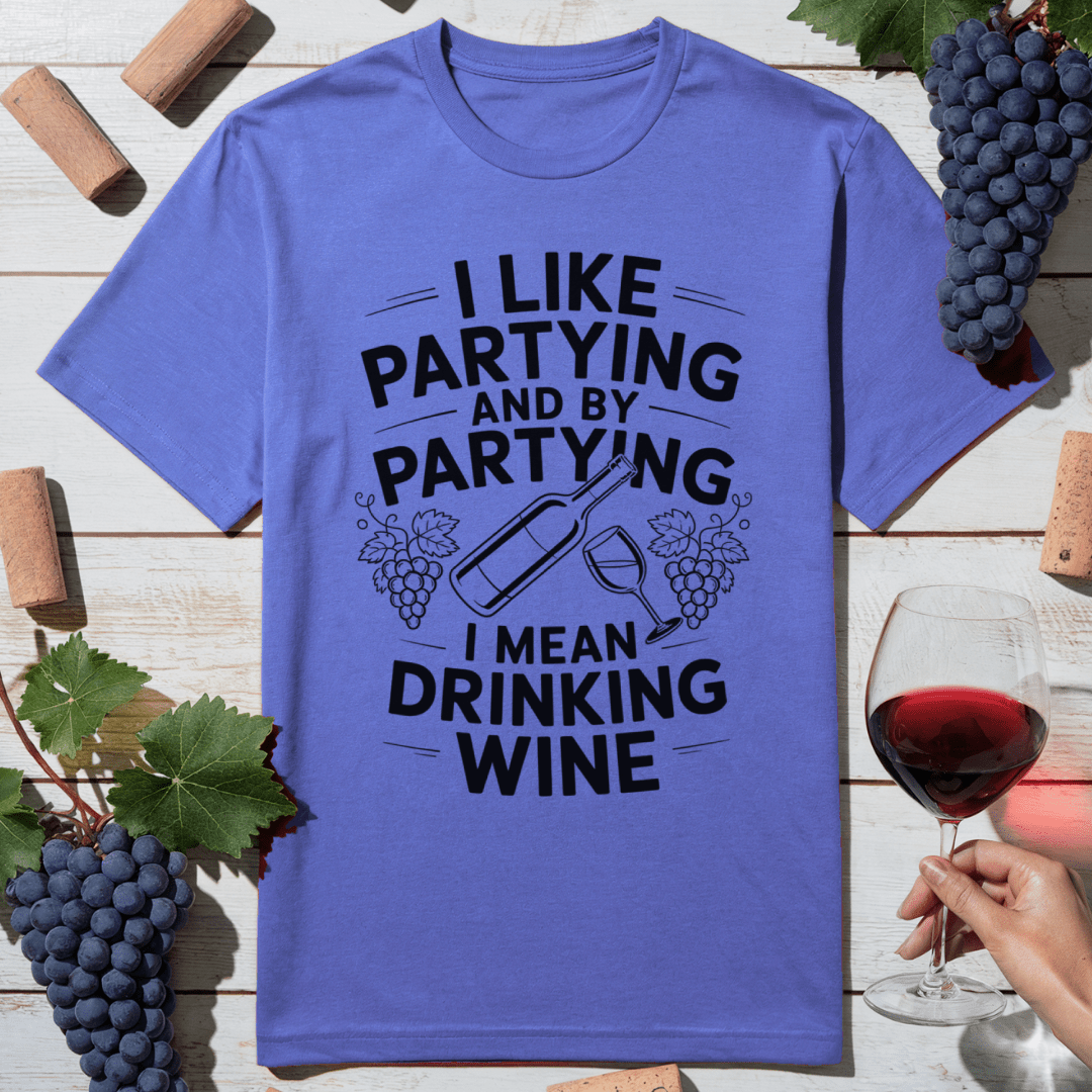 Drinking Wine Party T-Shirt