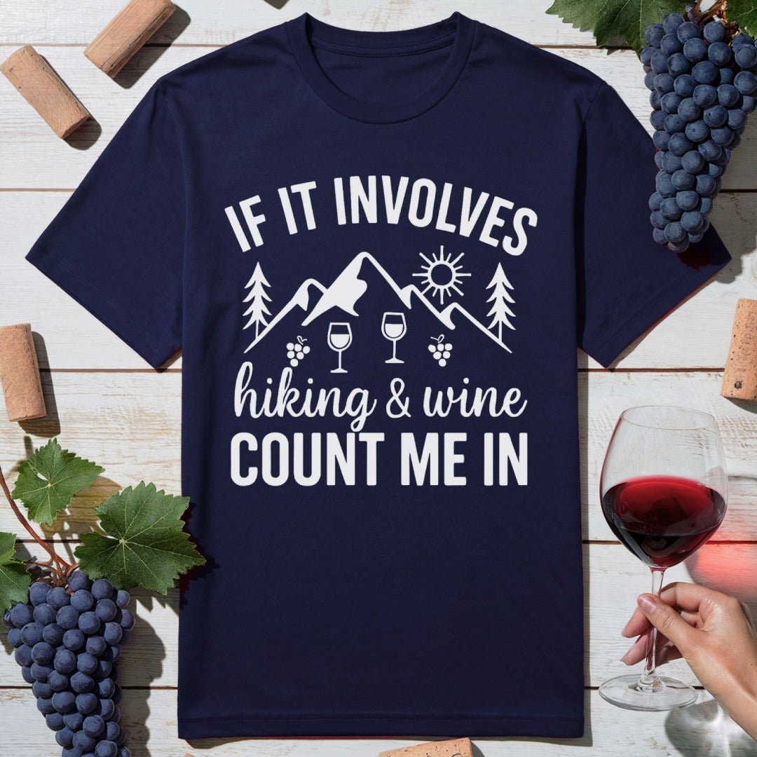 Hiking & Wine Count Me In T-Shirt