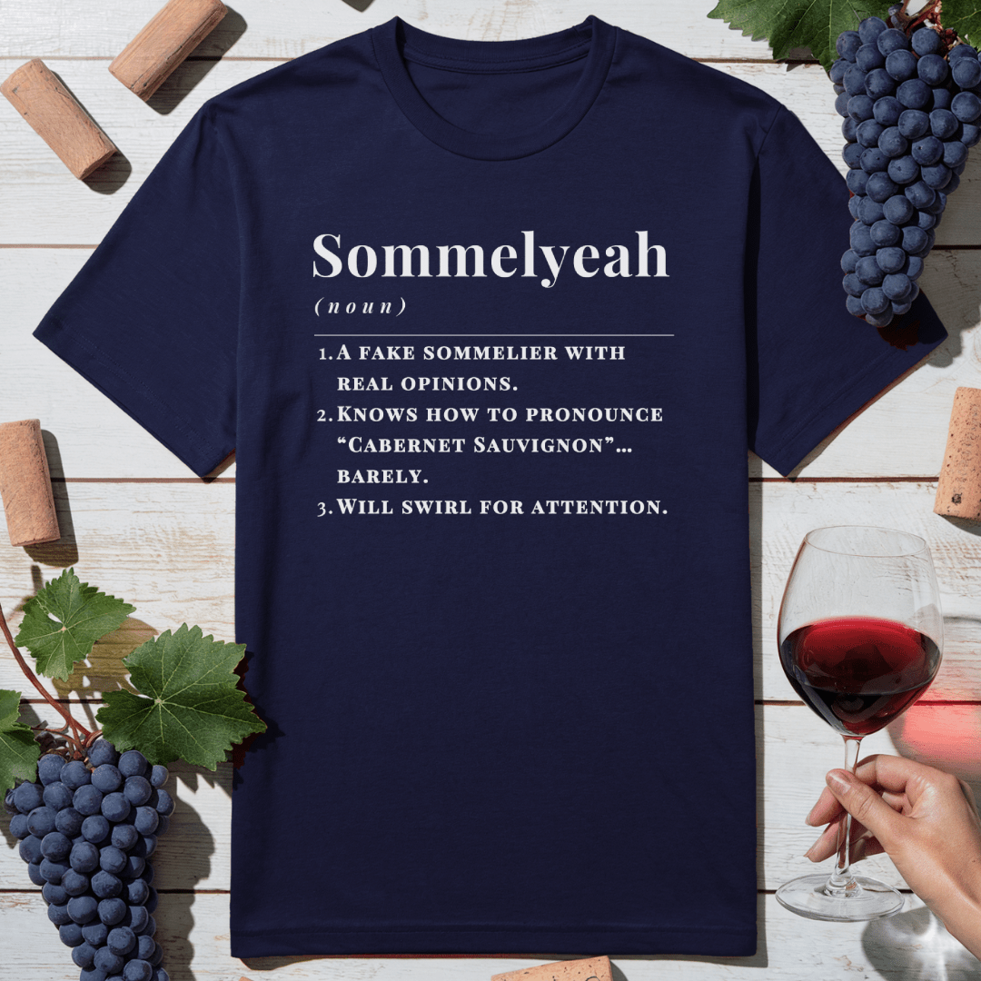Sommelyeah T-Shirt
