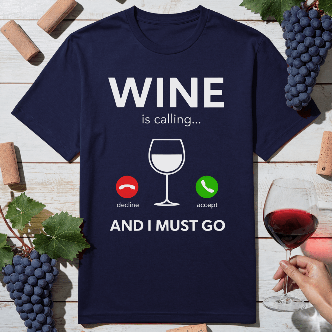 Wine Is Calling T-Shirt