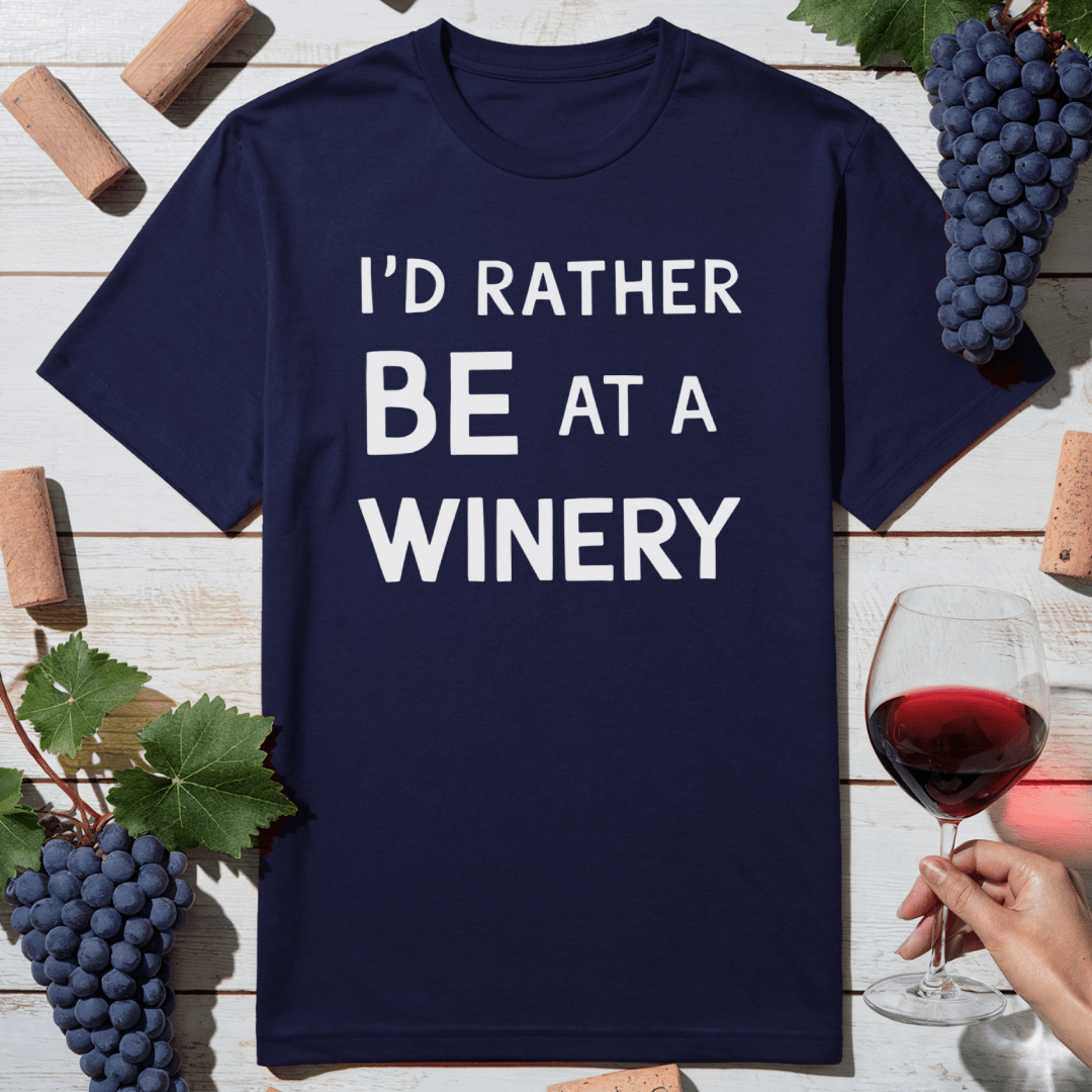 Rather Be at Winery T-Shirt