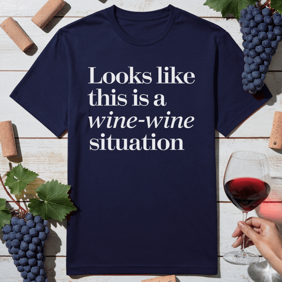 Wine-Wine Situation T-Shirt