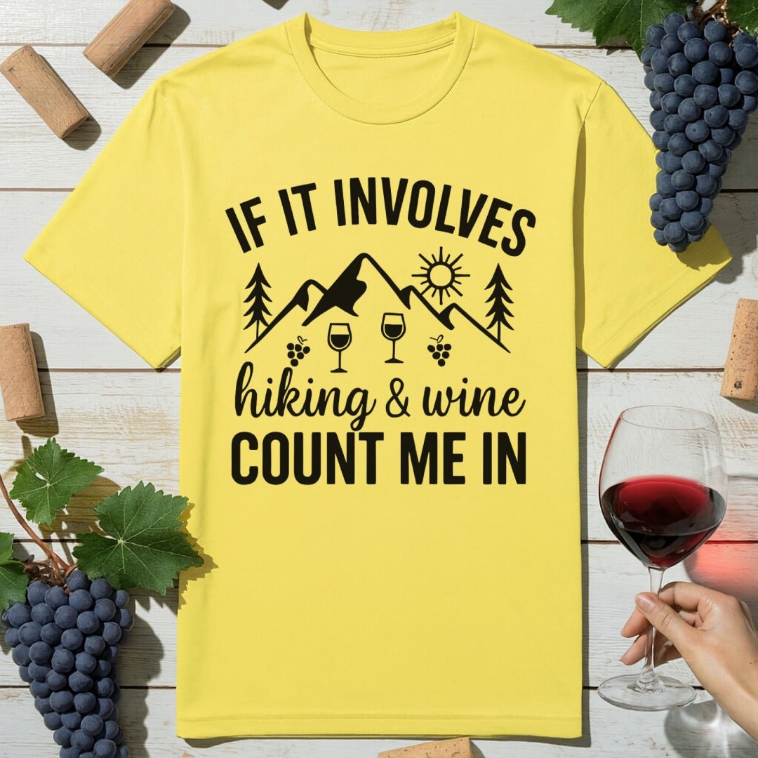 Hiking & Wine Count Me In T-Shirt