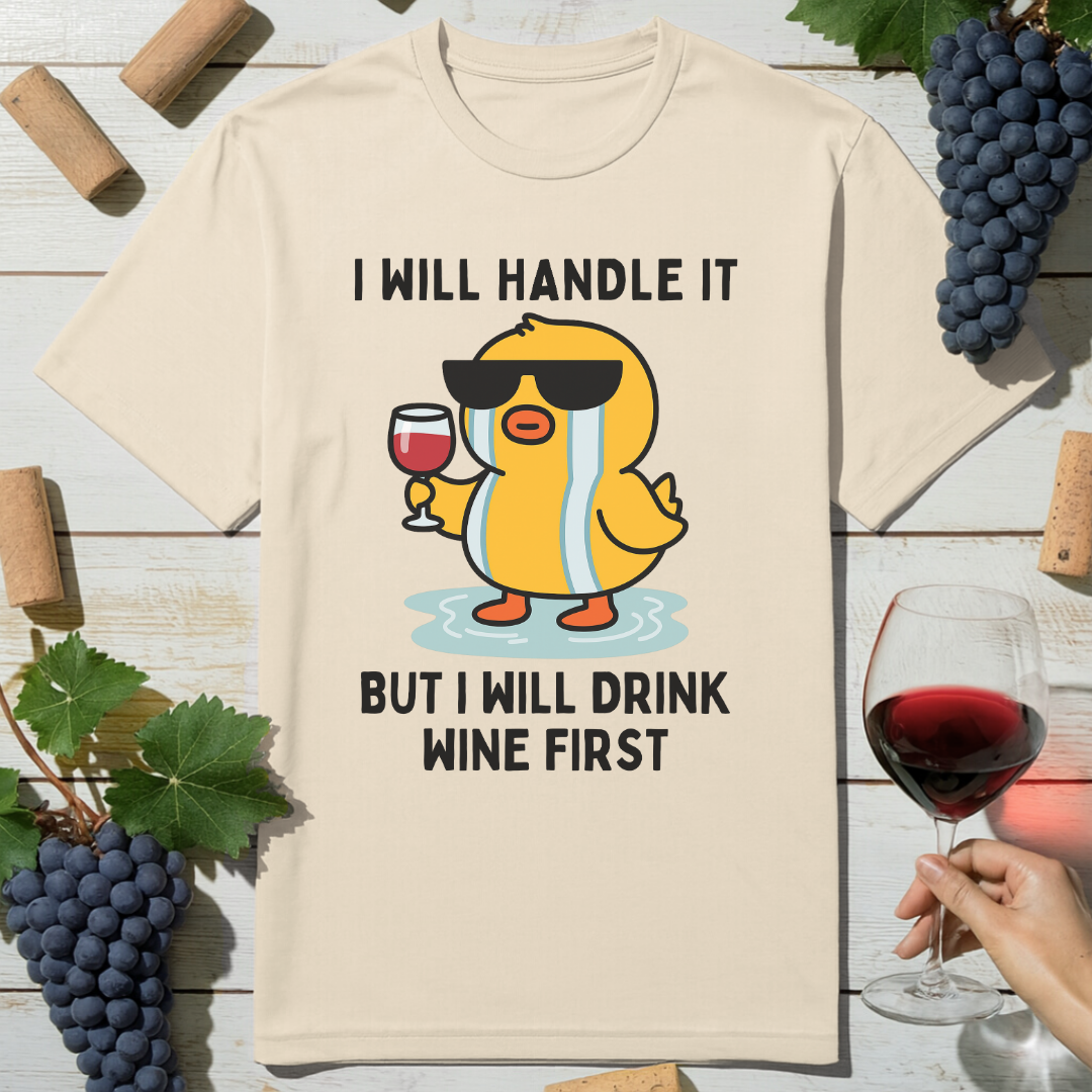 Wine First Duck T-Shirt