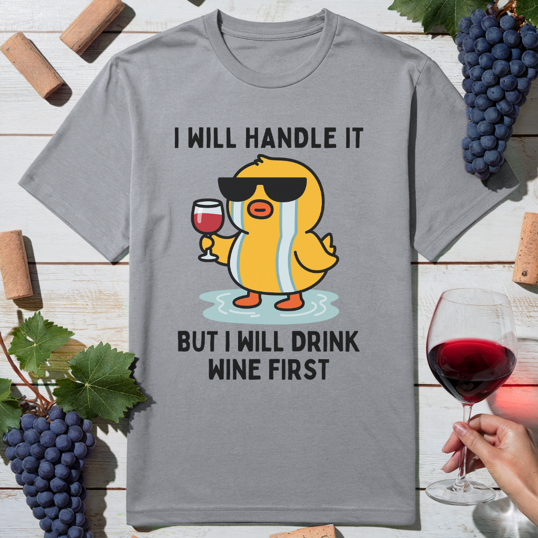Wine First Duck T-Shirt