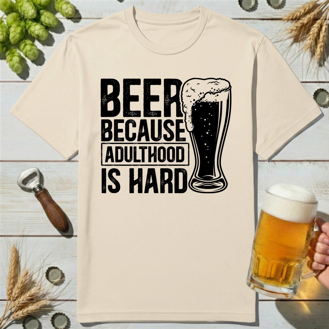 Adulthood Hard T-Shirt