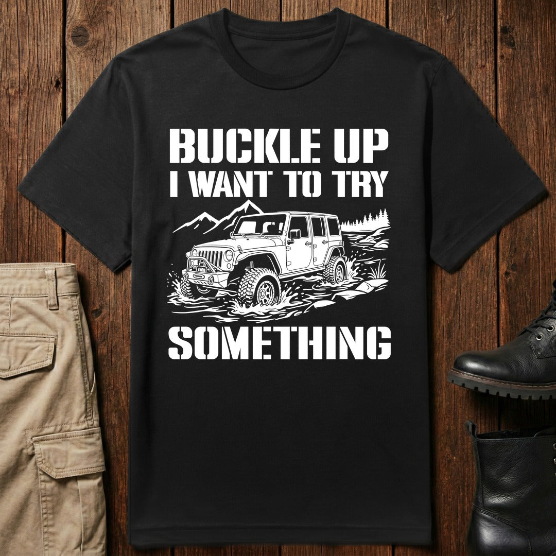 Buckle Up T-Shirt