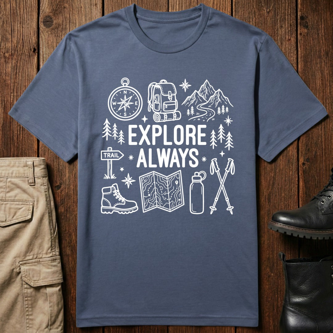 Explore Always T-Shirt