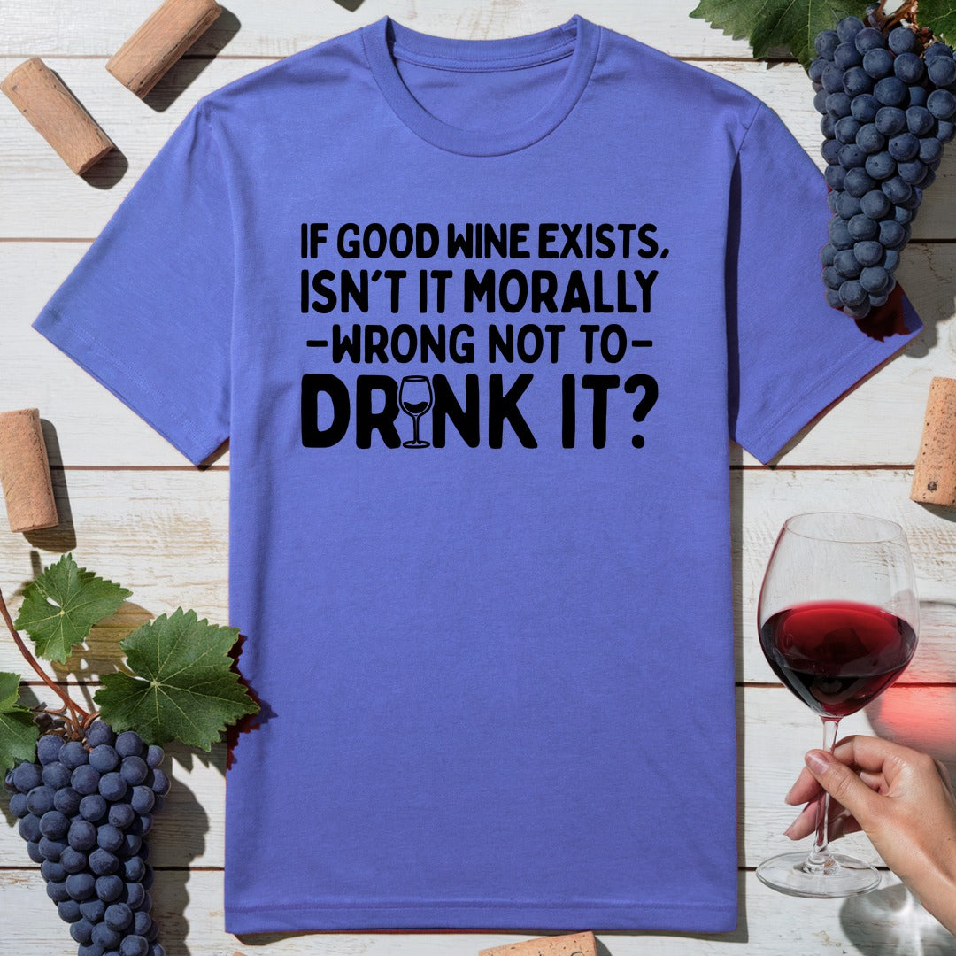 Moral Wine Drinking T-Shirt