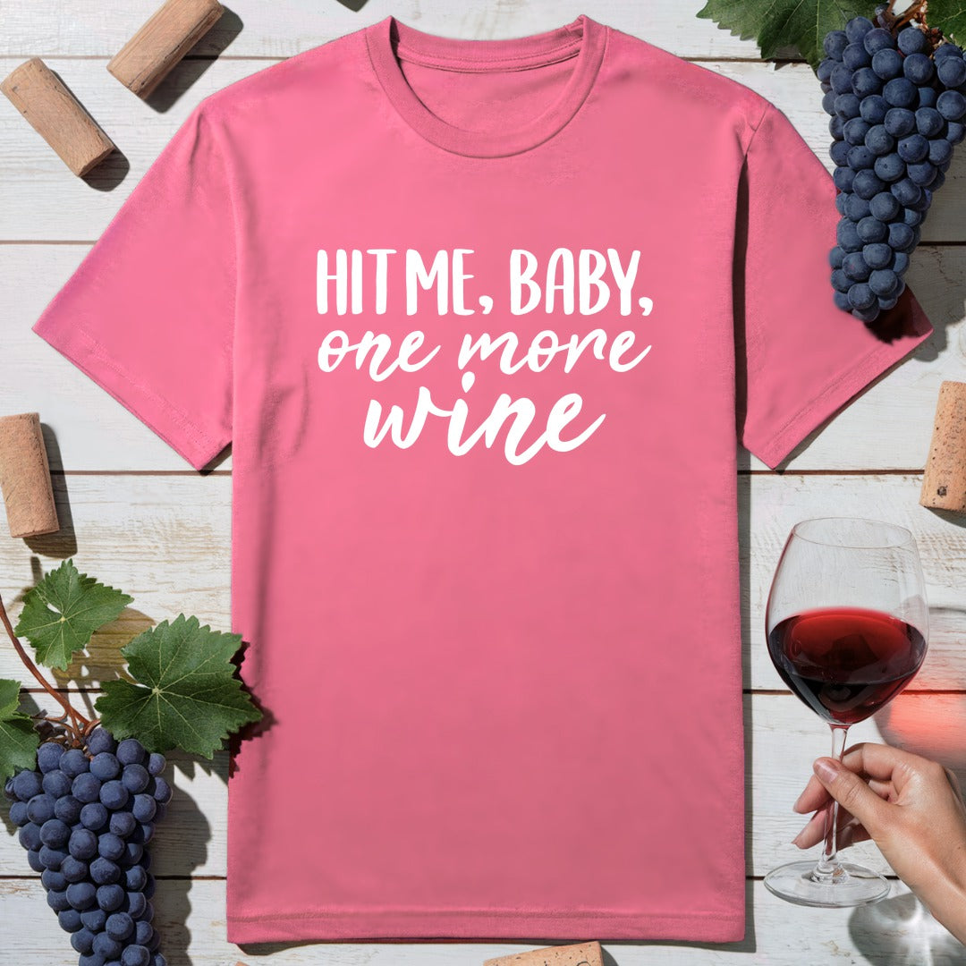 One More Wine T-Shirt