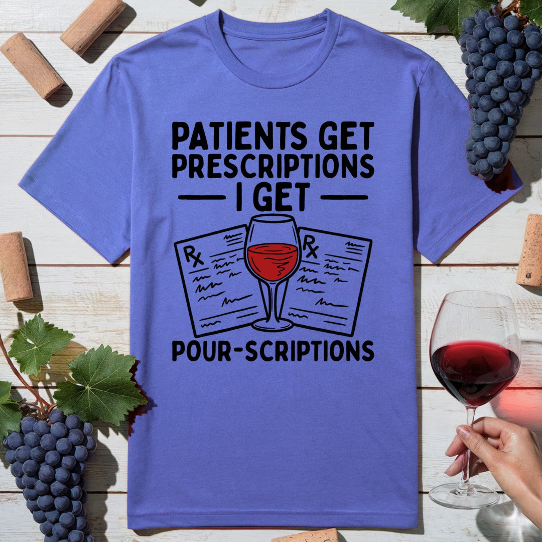 Patient Pourscriptions T-Shirt