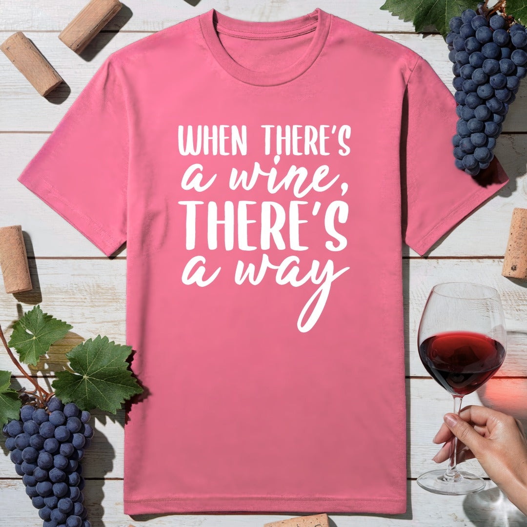 Wine The Way T-Shirt