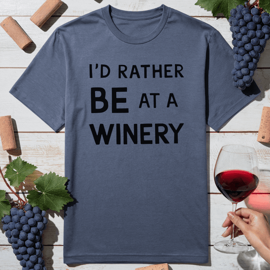Rather Be at Winery T-Shirt