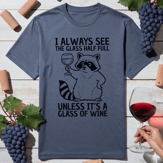 Half Full Wine T-Shirt
