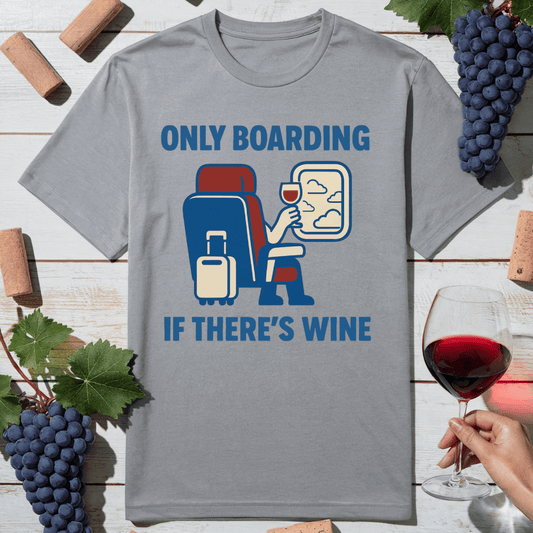 Fly For Wine T-Shirt
