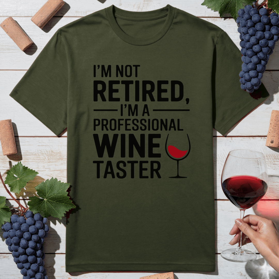 Not Retired, Wine Hired T-Shirt