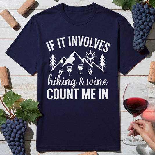 Hiking & Wine Count Me In T-Shirt