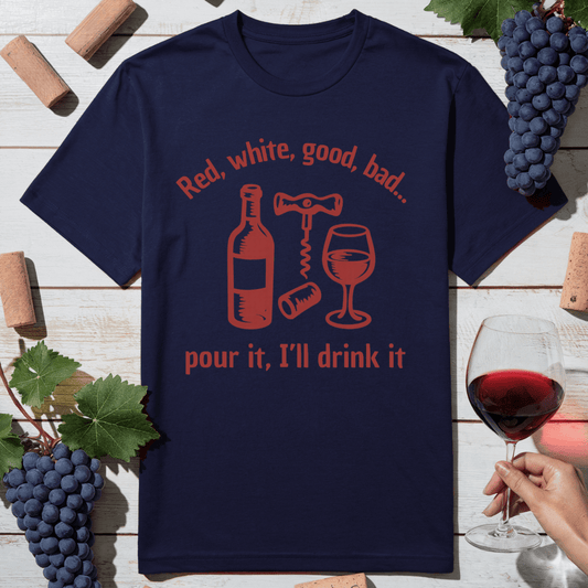 Pour It T-Shirt