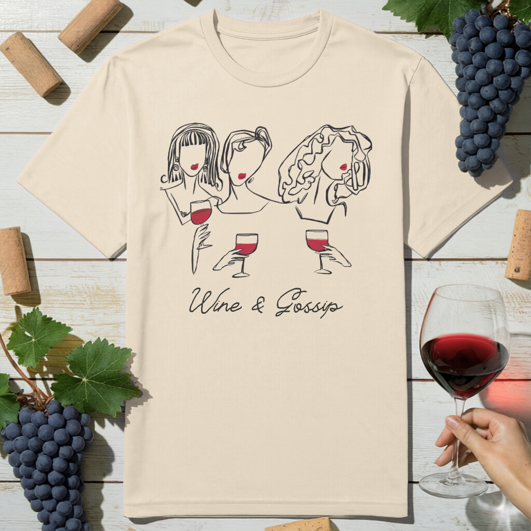 Wine and Gossip T-Shirt
