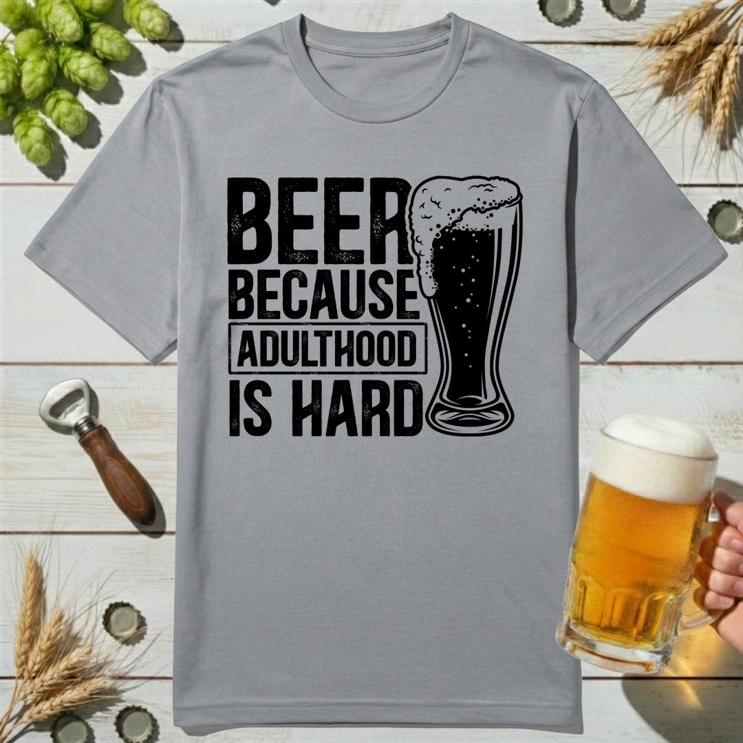 Adulthood Hard T-Shirt