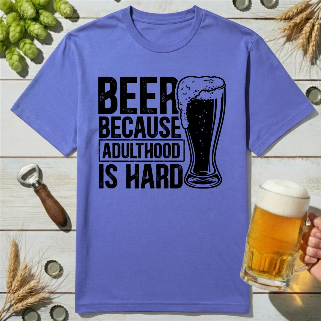 Adulthood Hard T-Shirt