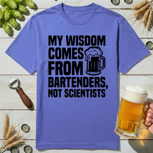 Bartender Wisdom T-Shirt