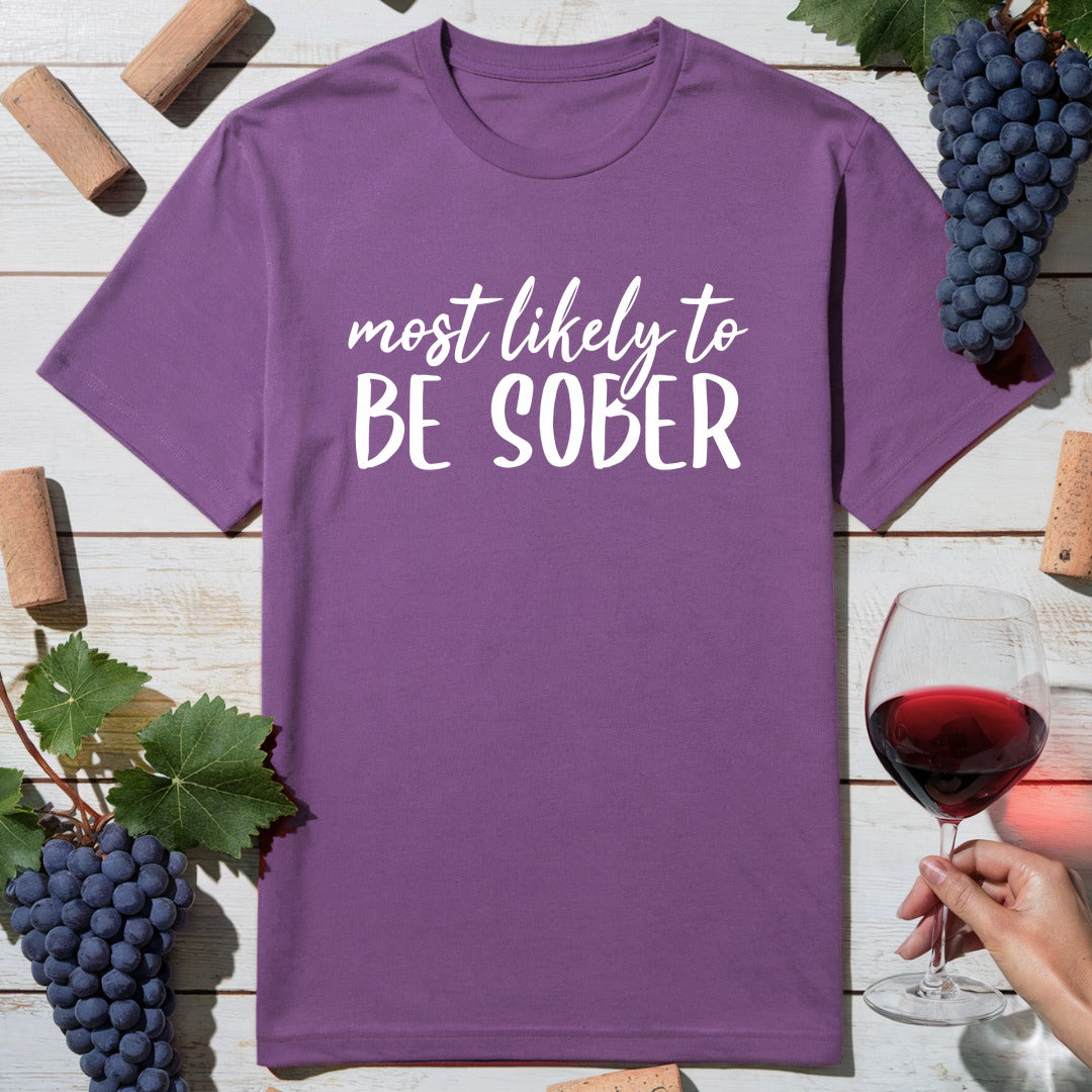 Be Sober T-Shirt