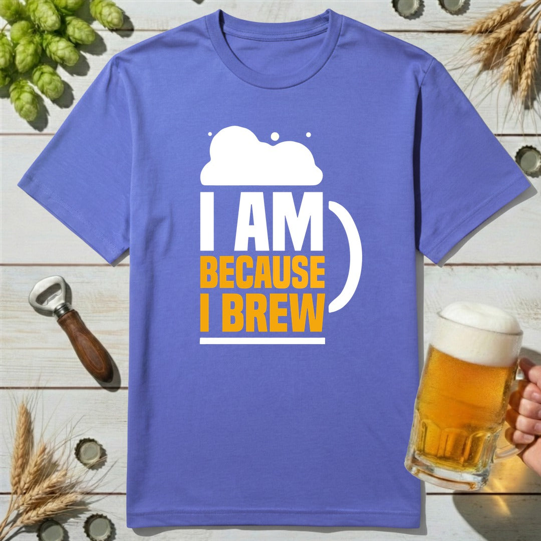 Because Brew T-Shirt