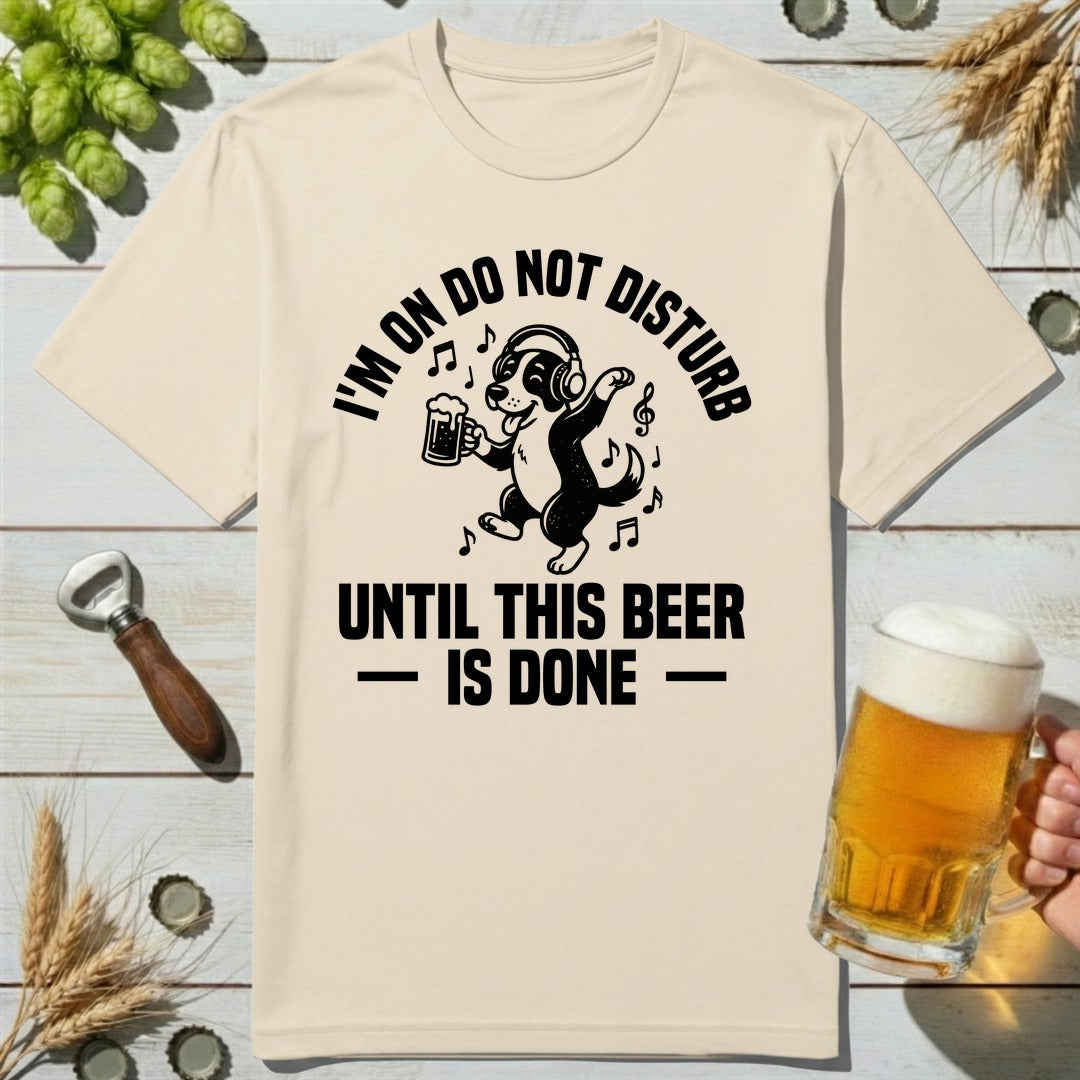 Beer Do Not Disturb T-Shirt