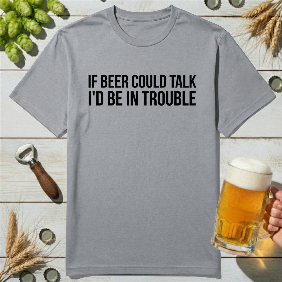 Beer Talking T-Shirt