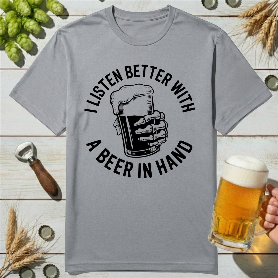 Better Listener T-Shirt