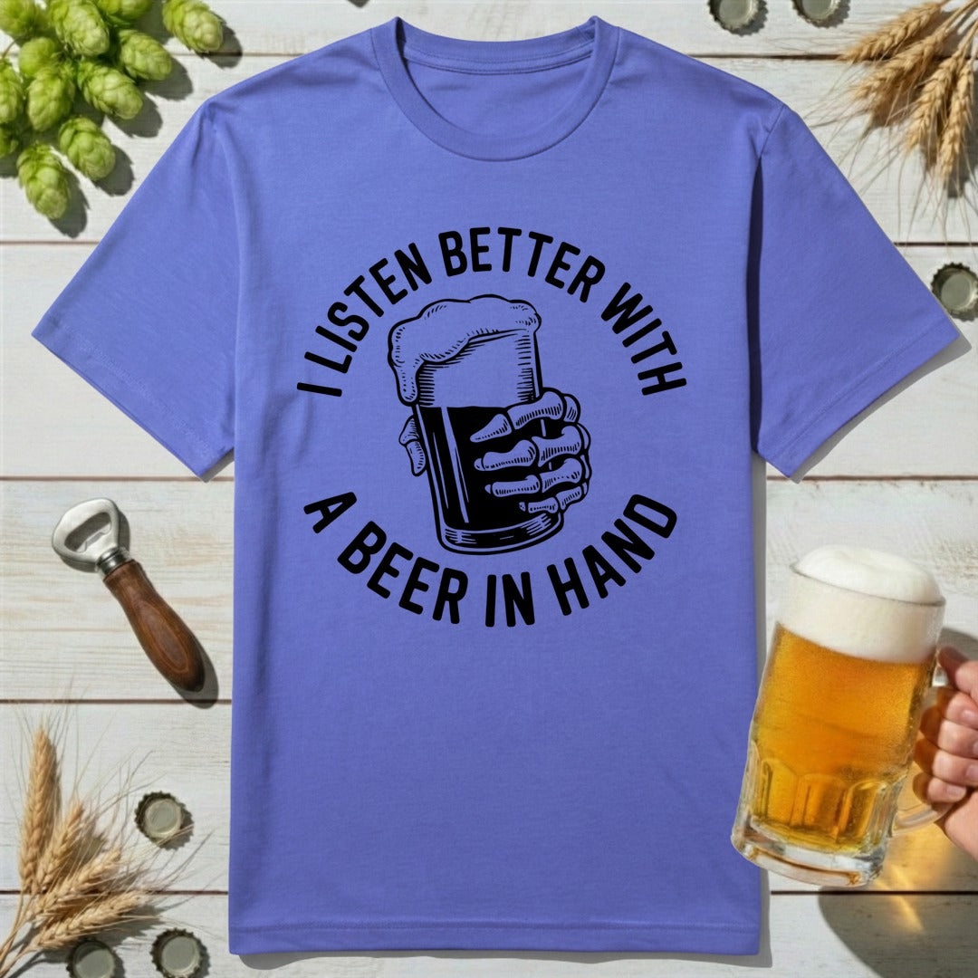 Better Listener T-Shirt