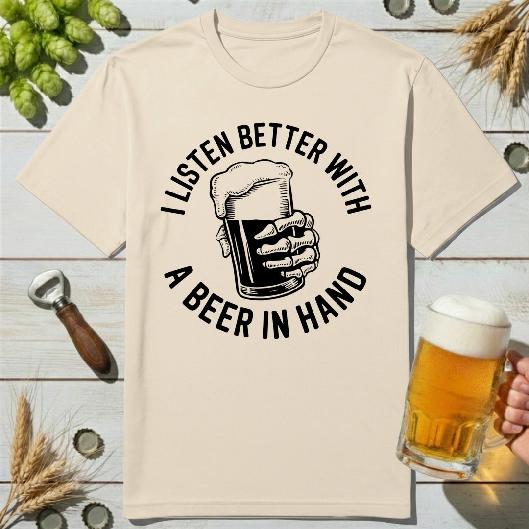 Better Listener T-Shirt