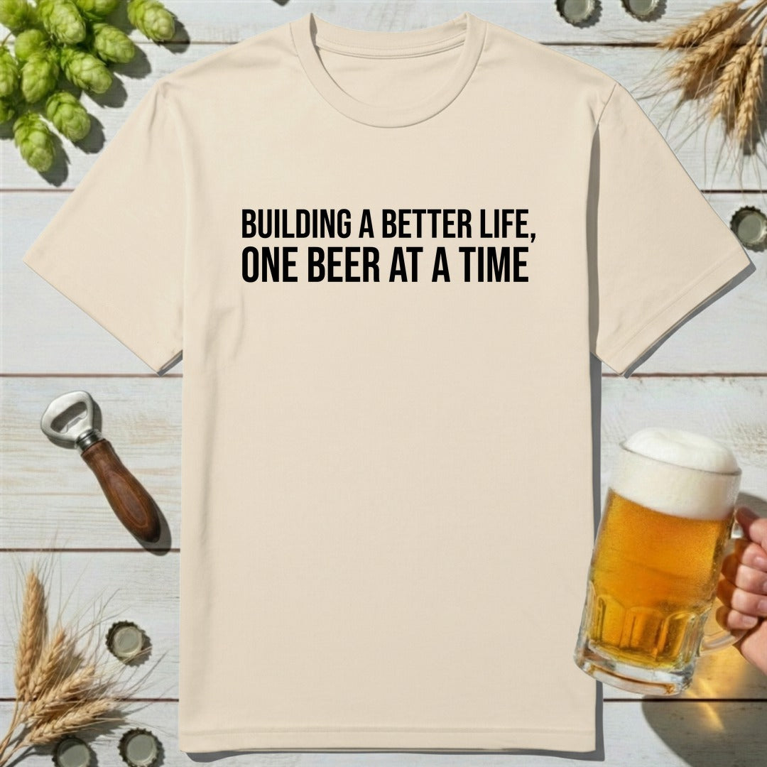 Better Life T-Shirt